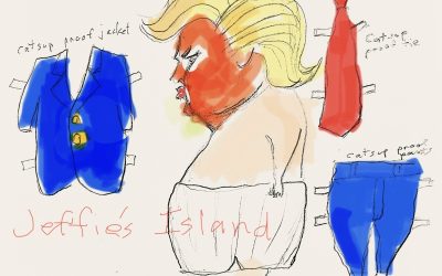 TRUMPLANDIA II (a further descent into madness)